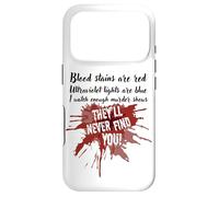 Les Taches de Sang sont Rouges, Elles ne Vous trouveront jamais Un Vrai Spectacle de Crime Coque pour iPhone 17 Pro