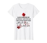 Les Taches de Sang sont Rouges, Les Rayons ultraviolets sont Bleus T-Shirt Graphique avec Valeur