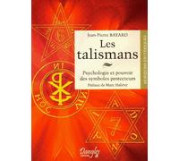Les Talismans - Psychologie Et Pouvoir Des Symboles Protecteurs