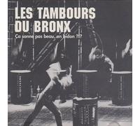 Les Tambours du Bronx - Ca sonne pas beau un bidon ?