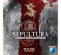 Sepultura & Les Tambours du Bronx – Metal Vein - Metal Veins: Alive at Rock in Rio