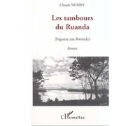 LES TAMBOURS DU RUANDA (Ingoma zaa Rwanda) - Claude Nemry - L'harmattan - broché - Livre