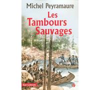 Les tambours sauvages - Michel Peyramaure - Presses De La Cite - broché - Roman