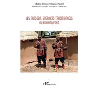Les Tansoba, guerriers traditionnels au Burkina Faso