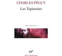 Les Tapisseries / Sonnets / Les Sept contre Thèbes / Châteaux de Loire Charles Péguy (Auteur), Stanislas Fumet (Préface)
