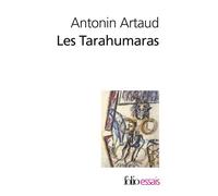 Les Tarahumaras - Antonin Artaud - Gallimard - Poche - Essai