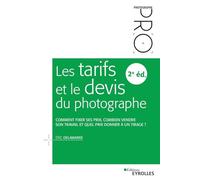 Eric Delamarre – Les tarifs et le devis du photographe – 2e édition – Broché