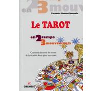 Les tarots Comment découvrir les secrets de la vie et du futur grâce aux cartes. - Fernanda Nosenzo Spagnolo - Gremese - broché - Essai