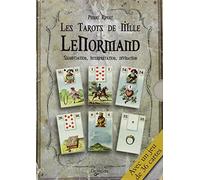 Les tarots de Mlle Lenormand: Signification, interprétation, divination