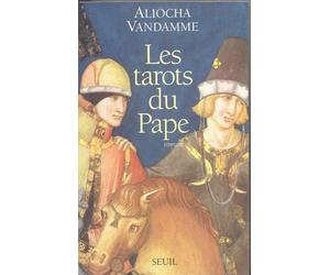 Les Tarots du Pape - Aliocha Vandamme - Seuil - broché - Livre