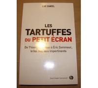Les tartuffes du petit écran : De Thierry Ardisson à Eric Zemmour, le bal des faux impertinents
