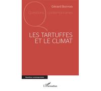 Les Tartuffes et le climat - Gérard Borvon - L'harmattan - broché - Essai