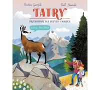 Les Tatras. Un guide pour petits et grands