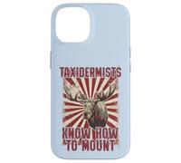 Les taxidermistes savent Comment Monter Funny Moose Hunter Coque pour iPhone 14