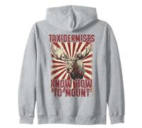 Les taxidermistes savent Comment Monter Funny Moose Hunter Sweat à Capuche