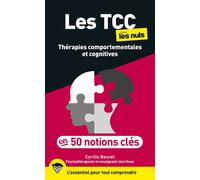 Les TCC pour les Nuls en 50 notions clés - Cyrille Bouvet - First - broché - Guide