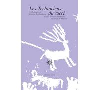 Les techniciens du sacré: Anthologie de Jérôme Rothenberg