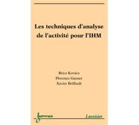 Les techniques d'analyse de l'activité pour l'IHM - Xavier Briffault - Hermes Science Publications - broché - Scolaire / Universitaire