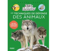 Les techniques de défense des animaux - Anouk Journo - Fleurus - cartonné - Document jeunesse