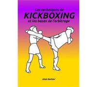 Les techniques de Kickboxing Alain Barbier (Auteur)
