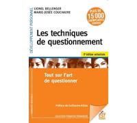Les techniques de questionnement: Tout sur l'art de questionner