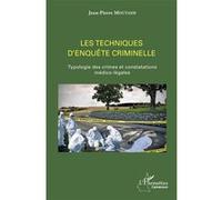 Les techniques d'enquête criminelle Jean-Pierre Moutassi (Auteur)