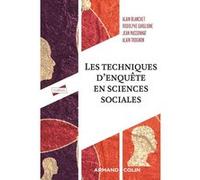 Les techniques d'enquête en sciences sociales Alain Blanchet (Auteur), Rodolphe Ghiglione (Auteur), Jean Massonnat (Auteur), Alain Trognon (Auteur)
