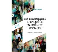 Les techniques d'enquête en sciences sociales Méthodes et exercices corrigés - 4ème édition - Nicole Berthier - Armand Colin - broché - Essai