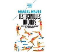 Les techniques du corps Marcel Mauss (Auteur), David Le Breton (Préface)