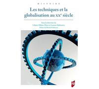 Les techniques et la globalisation au XXe siècle