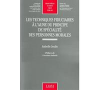 Les techniques fiduciaires à l'aune du principe de spécialité des personnes mora - Jeulin i. - Lgdj - broché - Etude