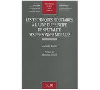 Les Techniques Fiduciaires À L'aune Du Principe De Spécialité Des Personnes Morales