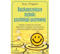 Les techniques les plus efficaces de la psychologie positive (Buch auf Polnisch)