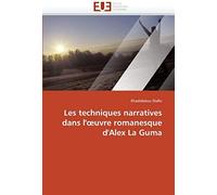 Les Techniques Narratives Dans L''¿Uvre Romanesque D''alex La Guma