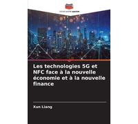 Les Technologies 5g Et Nfc Face À La Nouvelle Économie Et À La Nouvelle Finance