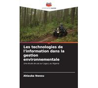 Les technologies de l'information dans la gestion environnementale: Une étude de cas sur Lagos, au Nigeria