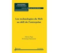 Les Technologies Du Web Au Defi De L'Entreprise (Collection Management Et Informatique) Papy, Fabrice (Auteur)