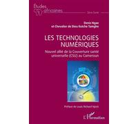 Les Technologies Numériques - Nouvel Allié De La Couverture Santé Universelle (Csu) Au Cameroun