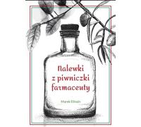 Les teintures de la cave du pharmacien - Marek Ellnain (Buch auf Polnisch)