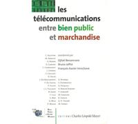 Les Télécommunications entre bien public et marchandise - Collectif - Mayer Charles Leopold Eds - broché - Essai