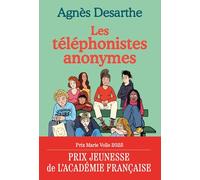 Agnès Desarthe – Les téléphonistes anonymes – Roman junior – Broché