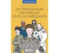 Les témoignages historiques les plus marquants