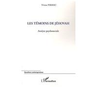 Vivien Perrec – Les témoins de Jéhovah : Analyse psychosociale – Essai – Broché