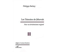 Les témoins de Jehovah – Pour un christianisme original – L'Harmattan