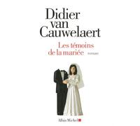 Didier Van Cauwelaert – Les Témoins de la mariée – Roman – Broché