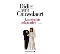 Didier Van Cauwelaert – Les Témoins de la mariée – Roman – Broché