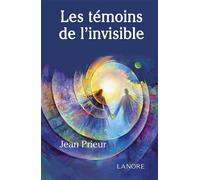 Les témoins de l'invisible - Broché - Jean Prieur - Lanore - broché - Récit