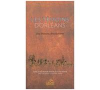 Les Témoins D'orléans - Une Histoire, Des Histoires
