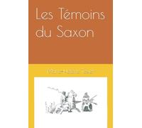 Les Témoins du Saxon