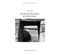 Les témoins du temps et autres traces - Salah Oudahar - A Plus D'un Titre - broché - Poésie